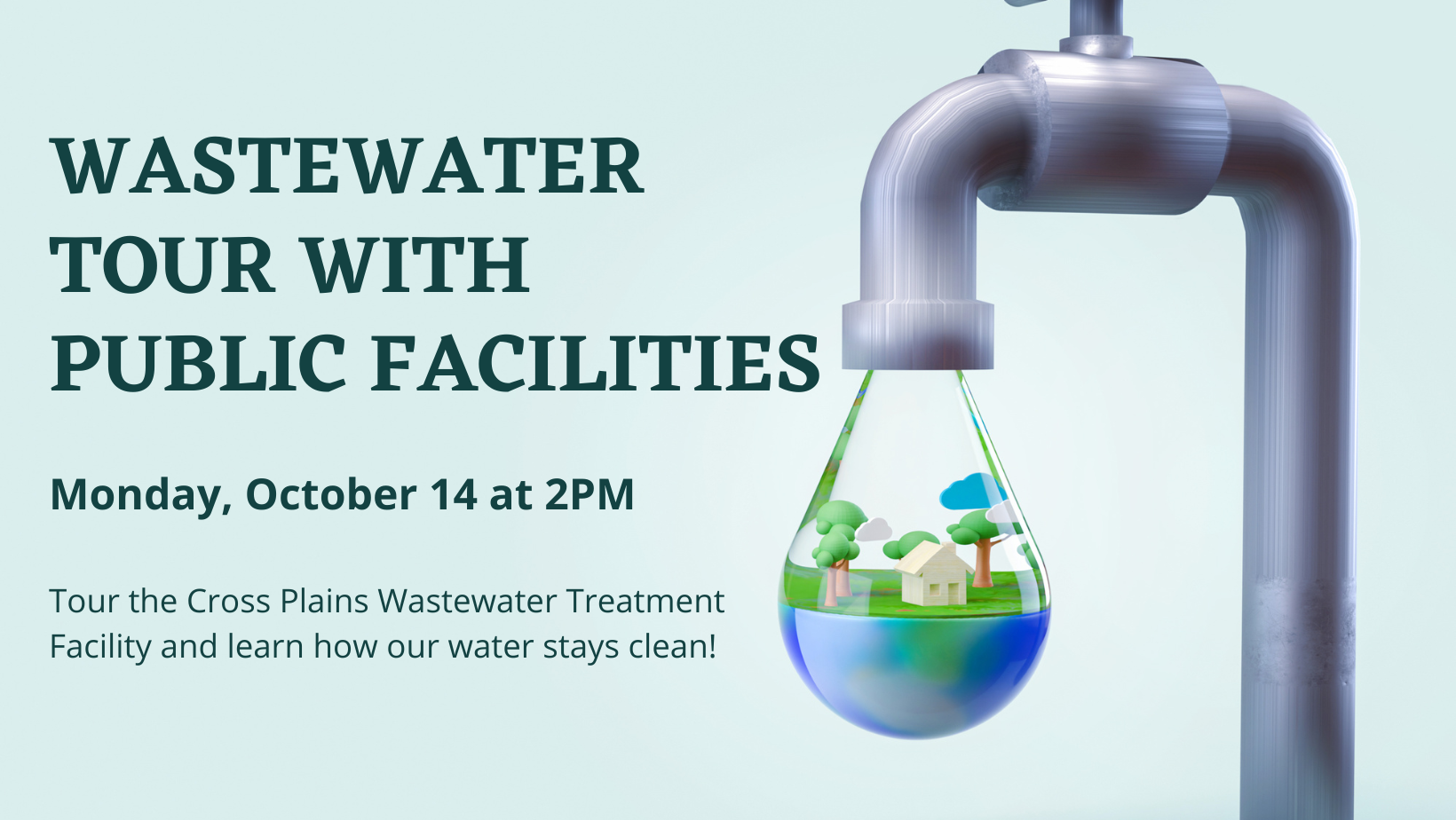 Photo of a cartoon pipe with water drop coming out featuring program title "Wastewater Tour with Public Facilities"