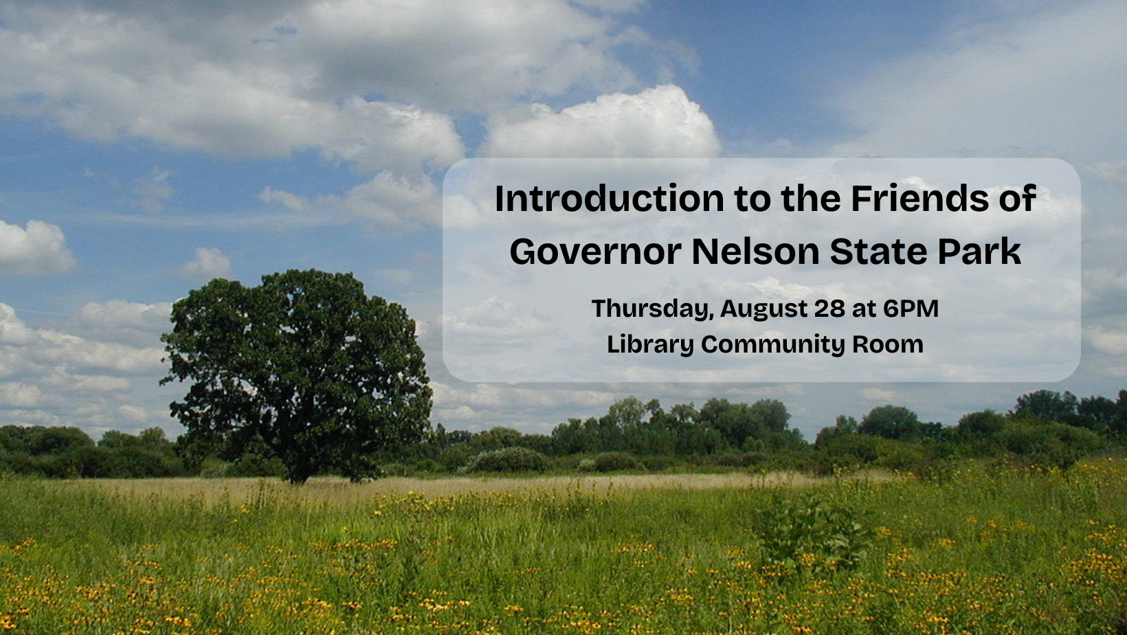 Introduction to the Friends of Governor Nelson State Park. Background is a photo of prairie land with a tree