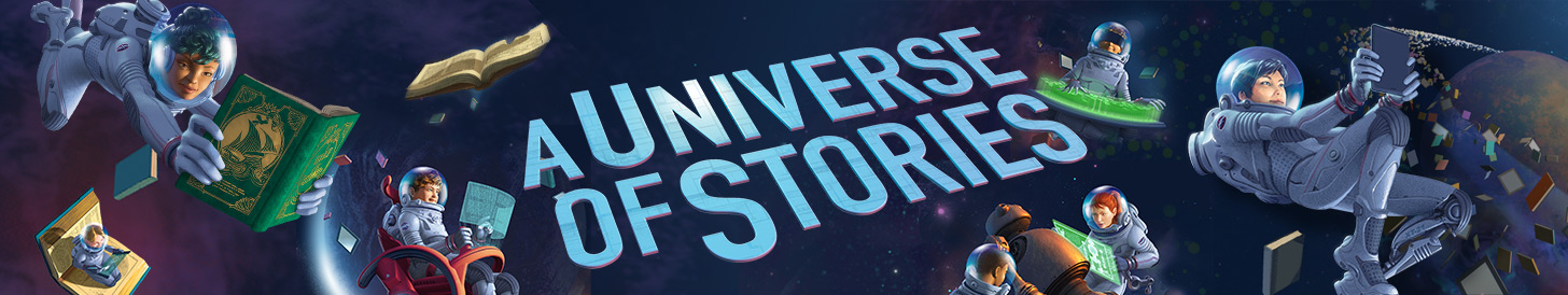 A Universe of Stories title floating in space with teen astronauts wearing space suits and reading