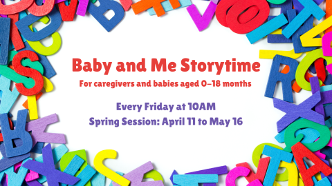 Baby And Me Storytime Spring Session April 11 to May 16