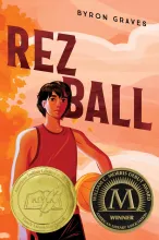 Book cover for Rez Ball showing main character, Tre holding a basketball