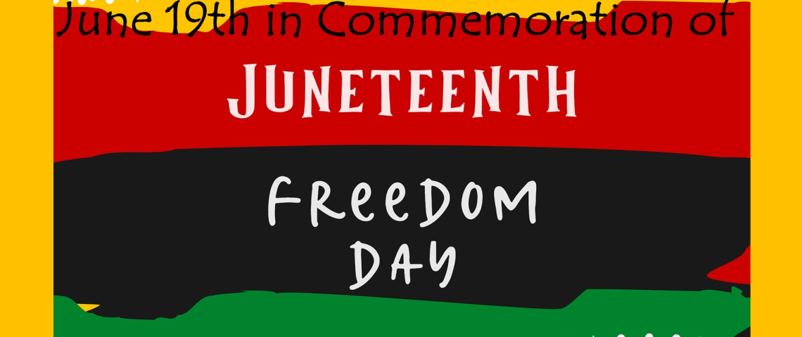 Juneteenth Freedom Day written across a background of yellow, greent red and black
