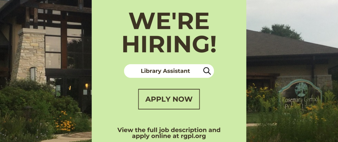 now hiring a library assistant