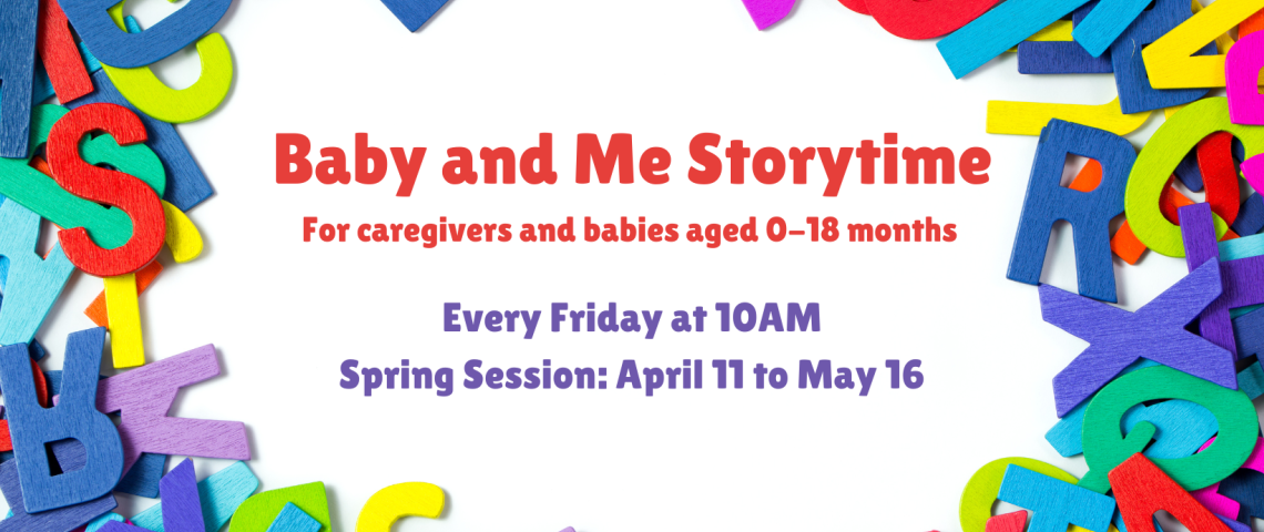 Baby And Me Storytime Spring Session April 11 to May 16