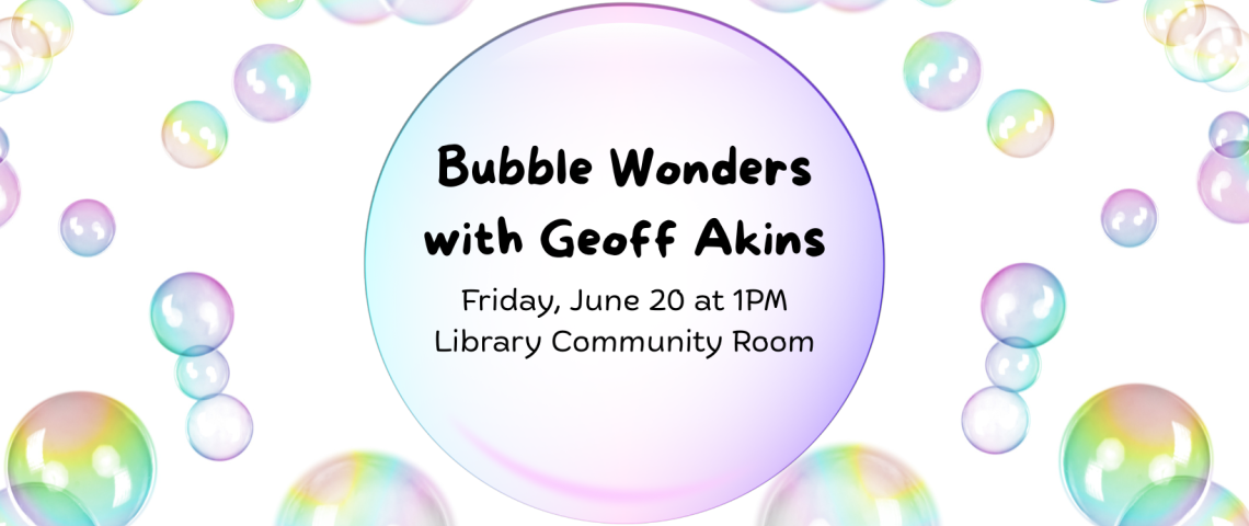 Bubble Wonders show with Geoff Akins on background of many bubbles