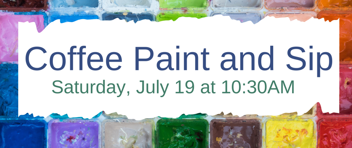 Coffee Paint and Sip banner on paint palette