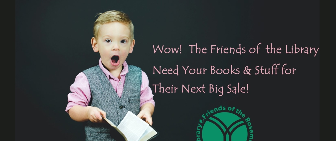 Image is of a little blonde boy dressed in a pink shirt and gray vest, mouth wide open in exclamation, holding a book. Printed next to him is a request for donations for the Friends of the Library Book Sale.